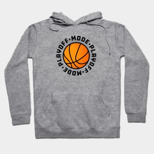 Playoff Mode Hoodie